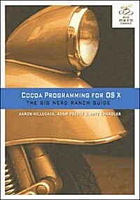 Cocoa Programming for OS X: The Big Nerd Ranch Guide (Paperback, 5)