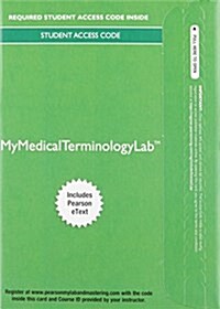 Mylab Medical Terminology with Pearson Etext - Access Card - Medical Terminology Complete! (Hardcover, 3, Revised)