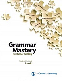 Grammar Mastery for Better Writing, Level 1 (Paperback, CSM, Student, Workbook)