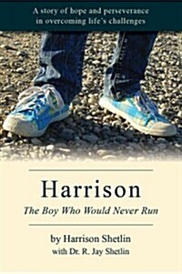 Harrison: The Boy Who Would Never Run (Paperback)