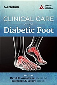 Clinical Care of the Diabetic Foot (Paperback)