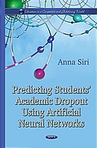 Predicting Students Academic Dropout Using Artificial Neural Network (Paperback, UK)