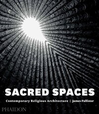 Sacred spaces : contemporary religious architecture