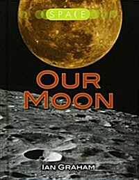 Our Moon (Library Binding)