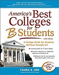 Americas Best Colleges for B Students (Paperback, 6)