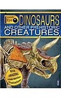 Dinosaurs and Other Prehistoric Creatures (Hardcover)