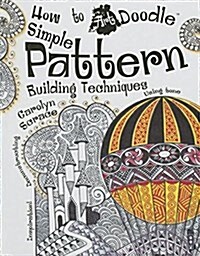 Simple Pattern Building Techniques (Hardcover)