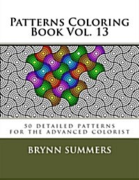 Patterns Coloring Book, Volume 13 (Paperback)