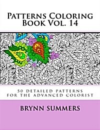 Patterns Coloring Book Vol. 14 (Paperback)