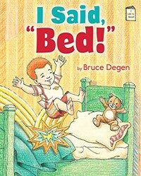 I Said, Bed! (Paperback)