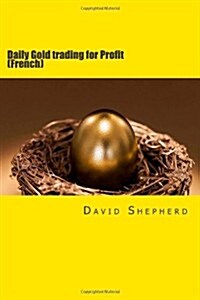 Daily Gold Trading for Profit (Paperback)