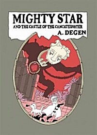 Mighty Star: And the Castle of the Cancatervater (Paperback)