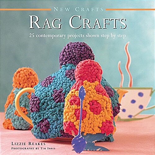 New Crafts: Rag Crafts (Hardcover)