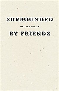 Surrounded by Friends (Hardcover)