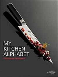 My Kitchen Alphabet: Restaurant Bon Bon (Hardcover)