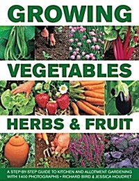 Growing Vegetables, Herbs & Fruit (Hardcover)