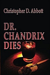 Dr Chandrix Dies (Paperback)