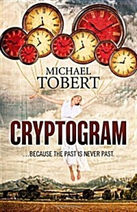 Cryptogram - ... because the past is never past (Paperback)