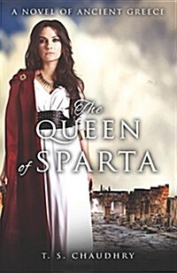 Queen of Sparta, The - A Novel of Ancient Greece (Paperback)