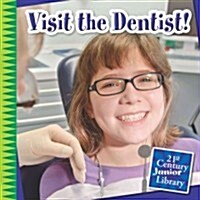 Visit the Dentist! (Paperback)