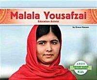 Malala Yousafzai: Education Activist (Library Binding)