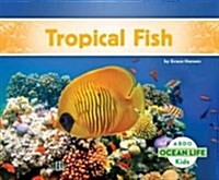 Tropical Fish (Library Binding)