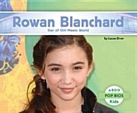 Rowan Blanchard: Star of Girl Meets World (Library Binding)