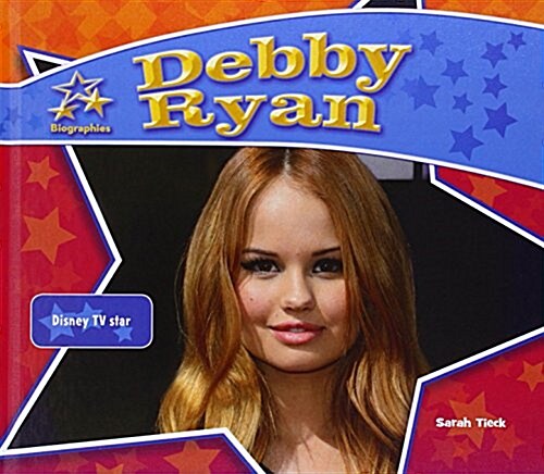Debby Ryan: Disney TV Star (Library Binding)