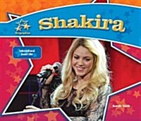 Shakira: International Music Star (Library Binding)