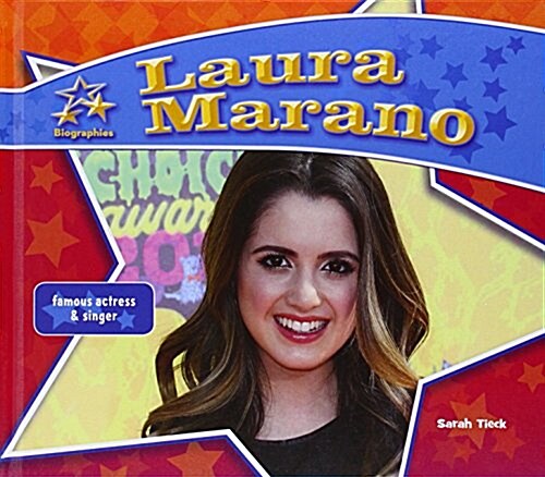 Laura Marano: Famous Actress & Singer (Library Binding)
