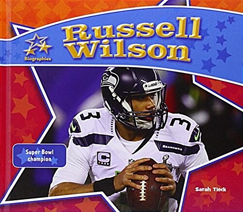 Russell Wilson: Super Bowl Champion (Library Binding)