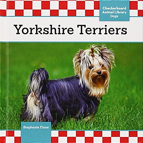 Yorkshire Terriers (Library Binding)