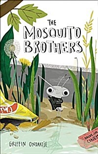 The Mosquito Brothers (Hardcover)