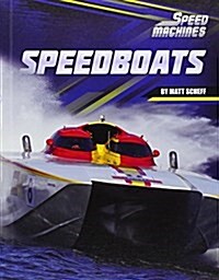 Speedboats (Library Binding)
