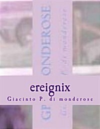 Ereignix (Paperback, Large Print)