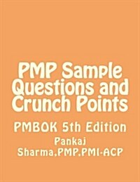 Pmp Sample Questions and Crunch Points (Paperback)