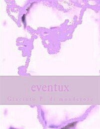 Eventux: Eventx Ereignix (Paperback)