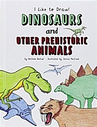 Dinosaurs and Other Prehistoric Animals (Library Binding)