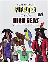 Pirates on the High Seas (Library Binding)