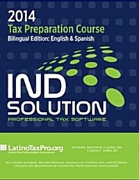 2014 Tax Preparation Course: Ind Solution Bilingual Edition: English and Spanish (Paperback)