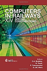 Computers in Railways XIV: Special Contributions (Hardcover)