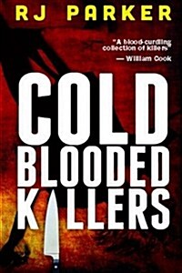 Cold Blooded Killers (Paperback)