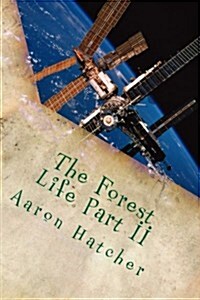 The Forest Life Part II (Paperback)