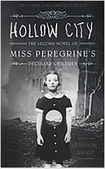 Hollow City: The Second Novel of Miss Peregrine's Peculiar Children (Paperback)