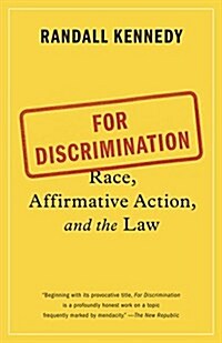 For Discrimination: Race, Affirmative Action, and the Law (Paperback)