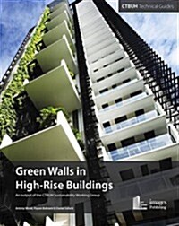 Green Walls in High-rise Buildings (Paperback)