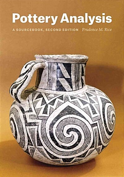 Pottery Analysis, Second Edition: A Sourcebook (Paperback, 2)