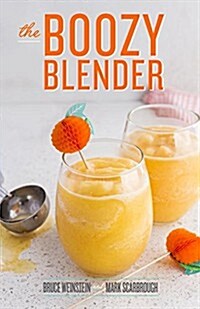 The Boozy Blender (Hardcover)