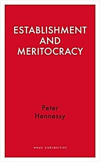 Establishment and Meritocracy (Paperback)