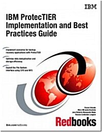 IBM Protectier Implementation and Best Practices Guide (Paperback)